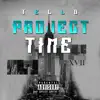 Tello - Project Time - Single